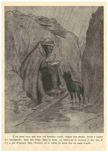 'It’s for you that all these men live, for years, exposed to all elements, in holes, in the mud, in the midst of vermin and rats. There isn’t a period in history where the soldier has dealt with a life as cruel as this,' by Georges Redon.